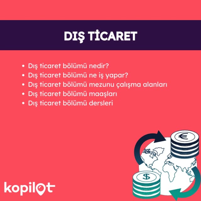 Dış Ticaret Bölümü Nedir? Ne İş Yapar? Maaşları
