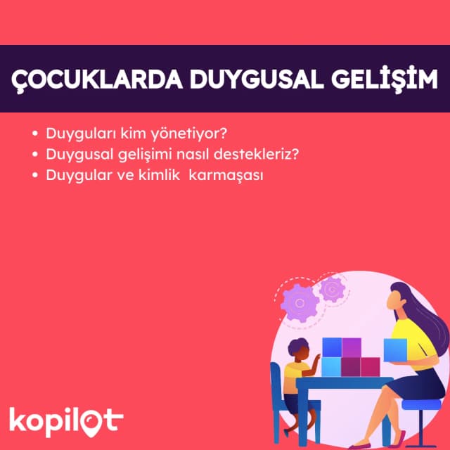 ÇOCUKLARDA DUYGUSAL GELİŞİM 