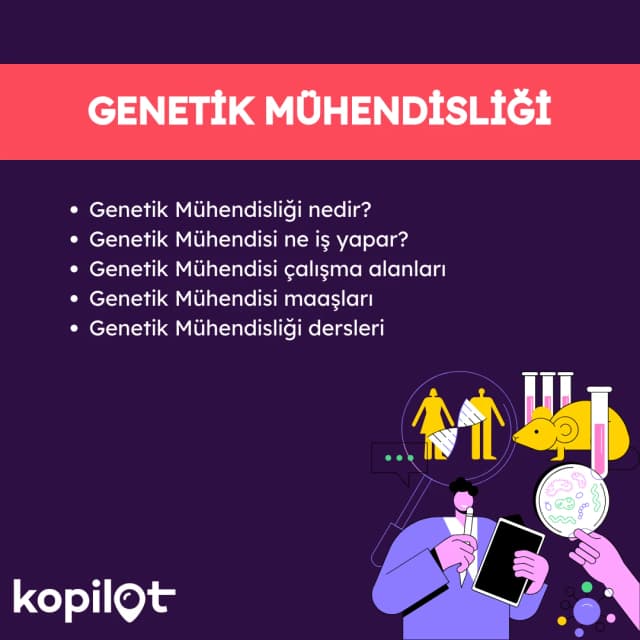 Genetik Mühendisliği Nedir? Ne İş Yapar? Maaşları