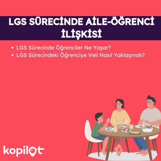 LGS Sürecinde Öğrenci-Aile İlişkisi