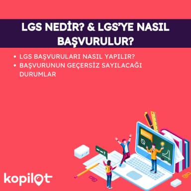 LGS NEDİR? & LGS’YE NASIL BAŞVURULUR?