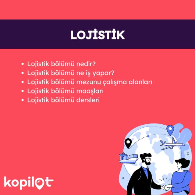 Lojistik Bölümü Nedir? Ne İş Yapar? Maaşları