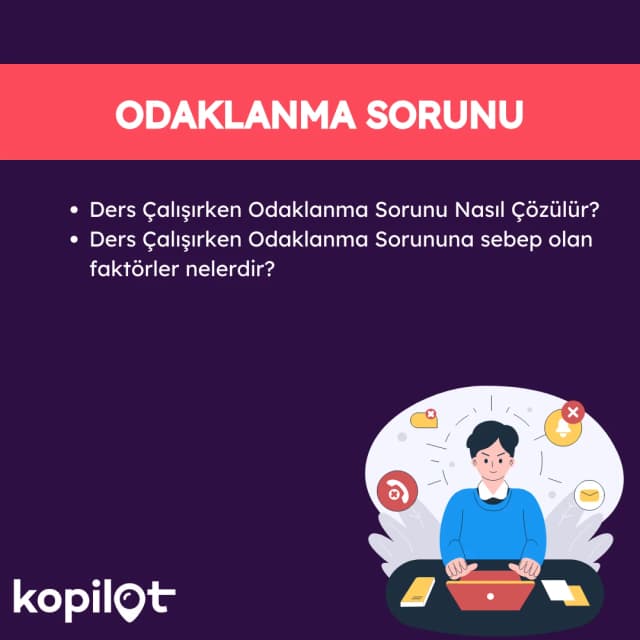 Ders Çalışırken Odaklanma Sorunu Nasıl Çözülür?